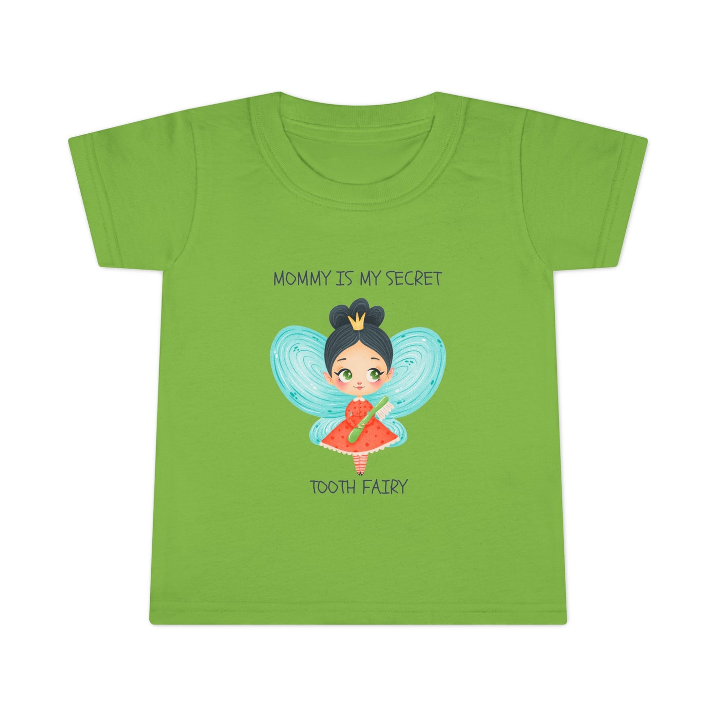 Mommy is My Secret Tooth Fairy Toddler T-shirt