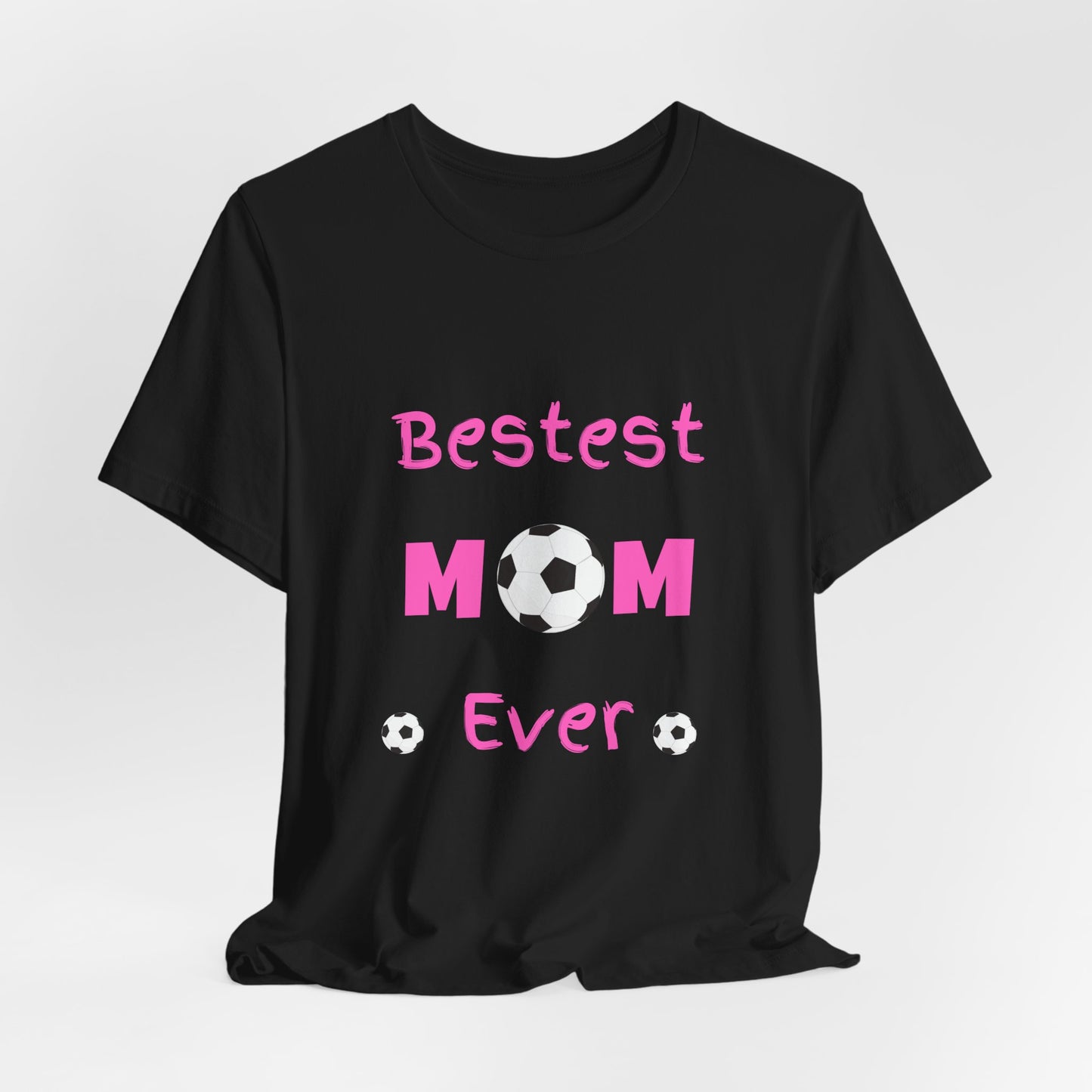 Bestest Soccer Mom Jersey Short Sleeve Tee. Gift for moms, daughters, sisters and grandmothers