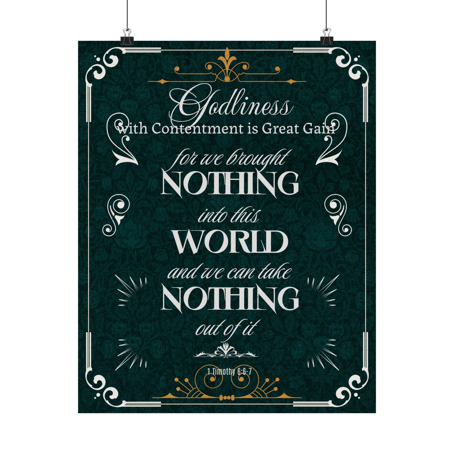 Godliness with Great Contentment Matte Vertical Poster. Great Gift for any office, home, Mother's Day, Father, Grandma, Grandpa, Holidays, Easter, Inspirational, Motivational