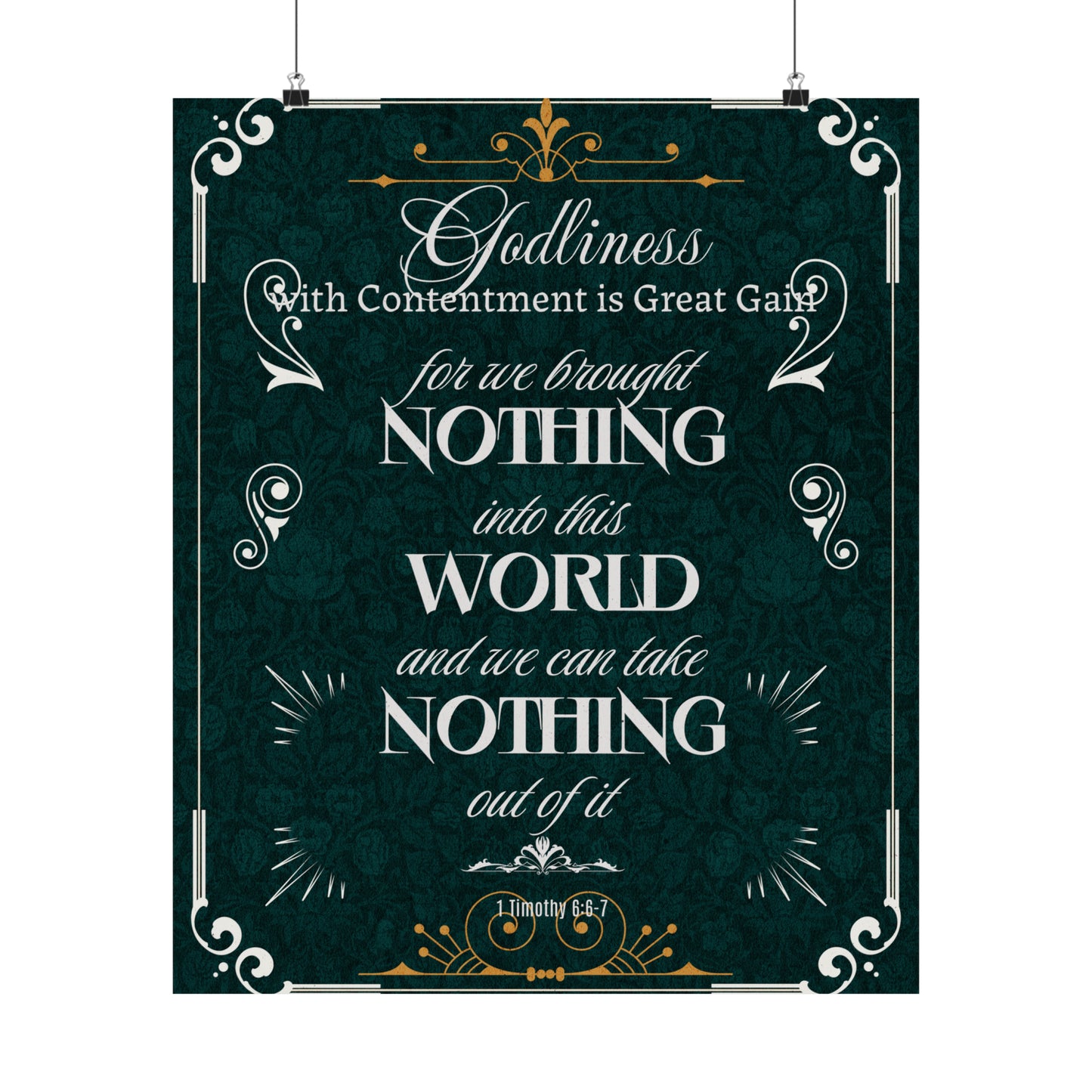 Godliness with Great Contentment Matte Vertical Poster. Great Gift for any office, home, Mother's Day, Father, Grandma, Grandpa, Holidays, Easter, Inspirational, Motivational