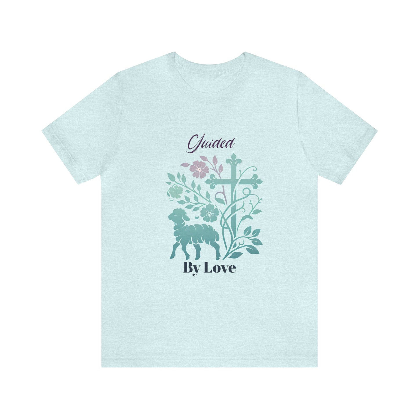 Guided by Love Unisex Jersey Short Sleeve Tee is a great gift for mom, dad, grandma, grandpa, Easter and birthdays