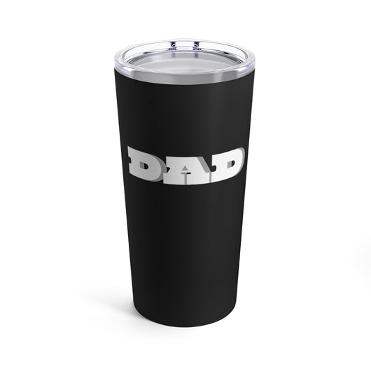 DAD Tumbler 20oz for fathers everywhere for Birthdays, Father's Day or any occasion