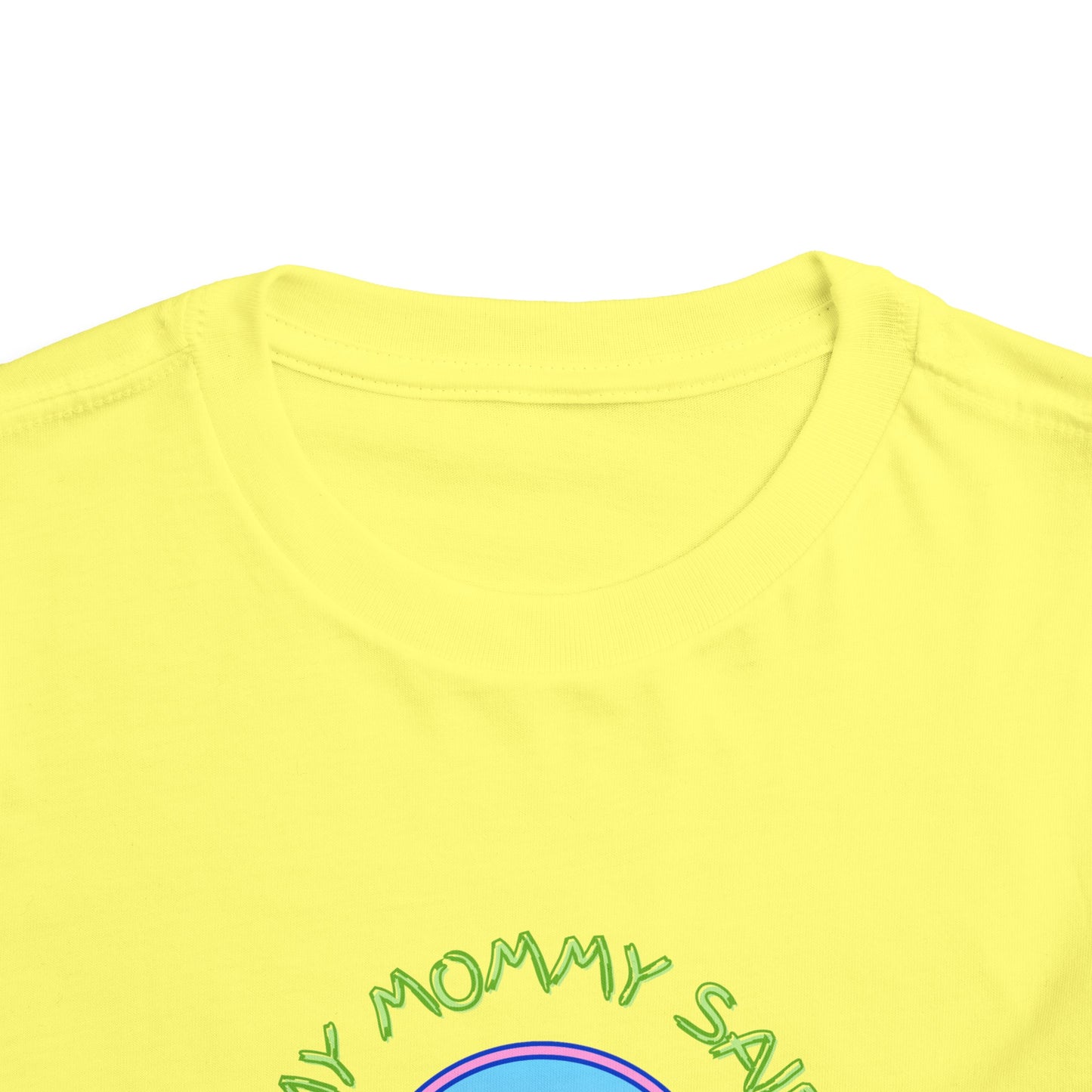 Mom Said Earth Day is Everyday Toddler Short Sleeve Tee 2T-5T